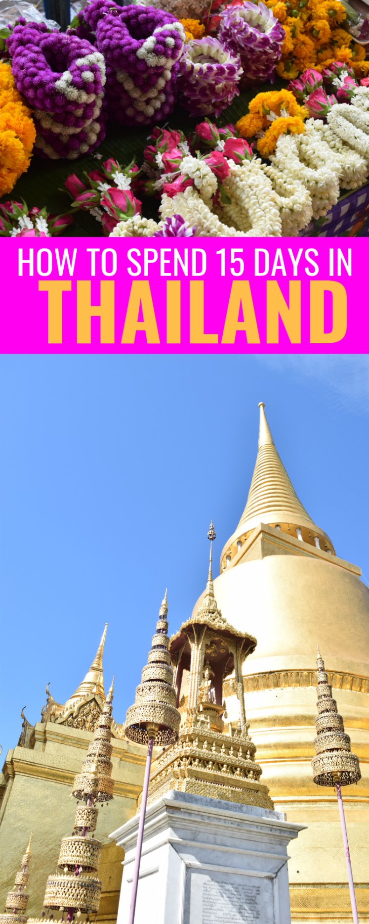 How To Spend 15 Days In Thailand
