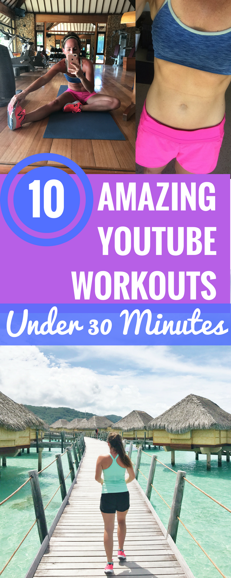 10 Amazing Youtube Workouts Under 30 Minutes - Easy Fitness Videos - Workout Tips - Fitness At Home - Quick HIIT Workouts - Youtube Fitness - Free Workouts At Home - Communikait by Kait Hanson