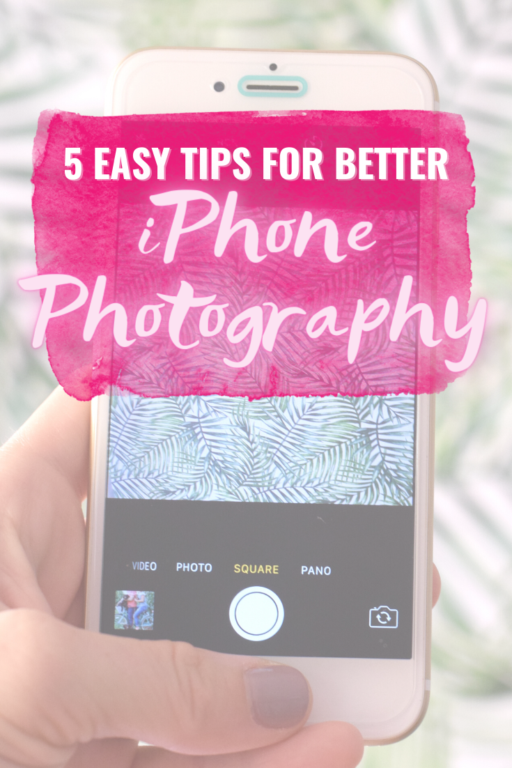 5 EASY TIPS FOR TAKING BETTER PHOTOS WITH YOUR iPHONE | 5 simple steps to follow in order to take crisper, better composed photos with your phone! - Photography Tips - Easy Photo Tips - Tips For Phone Photos - Photography Hacks - iPhone photography