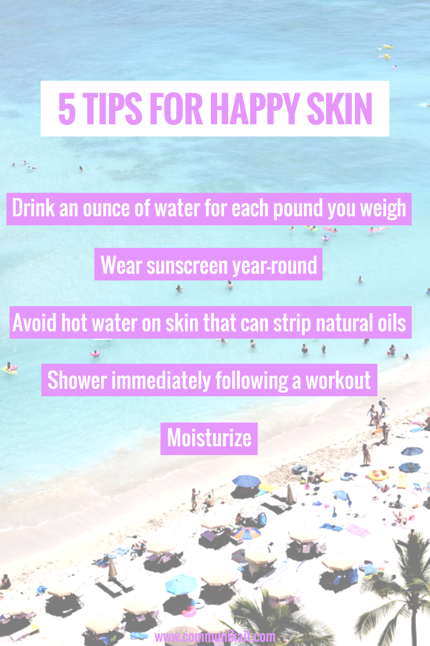 5 Tips For Happy Skin - The Dry Skin Challenge - Communikait