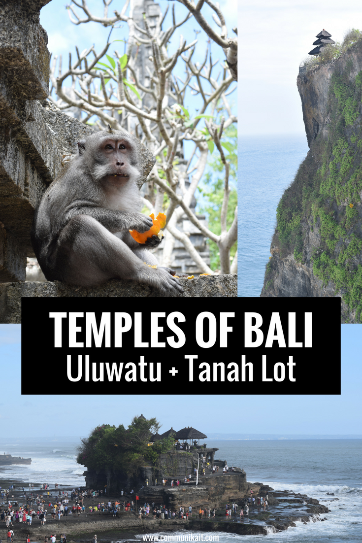Must Visit Temples Of Bali - Uluwatu + Tanah Lot - Bali, Indonesia - Our Bali Trip - Communikait