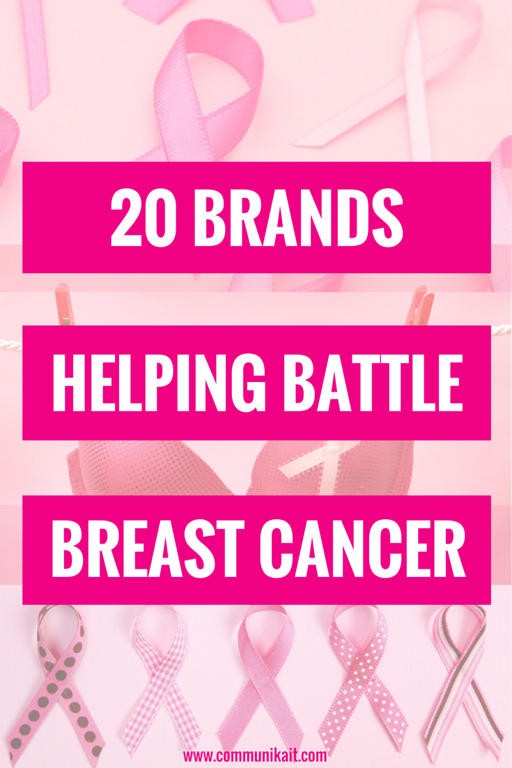 20 Brands Helping Battle Breast Cancer - Breast Cancer Research - Giving Back - Paying It Forward - Breast Cancer Awareness - Companies That Donate To Charity - Think Pink In October - October Breast Cancer Month - Communikait by Kait Hanson