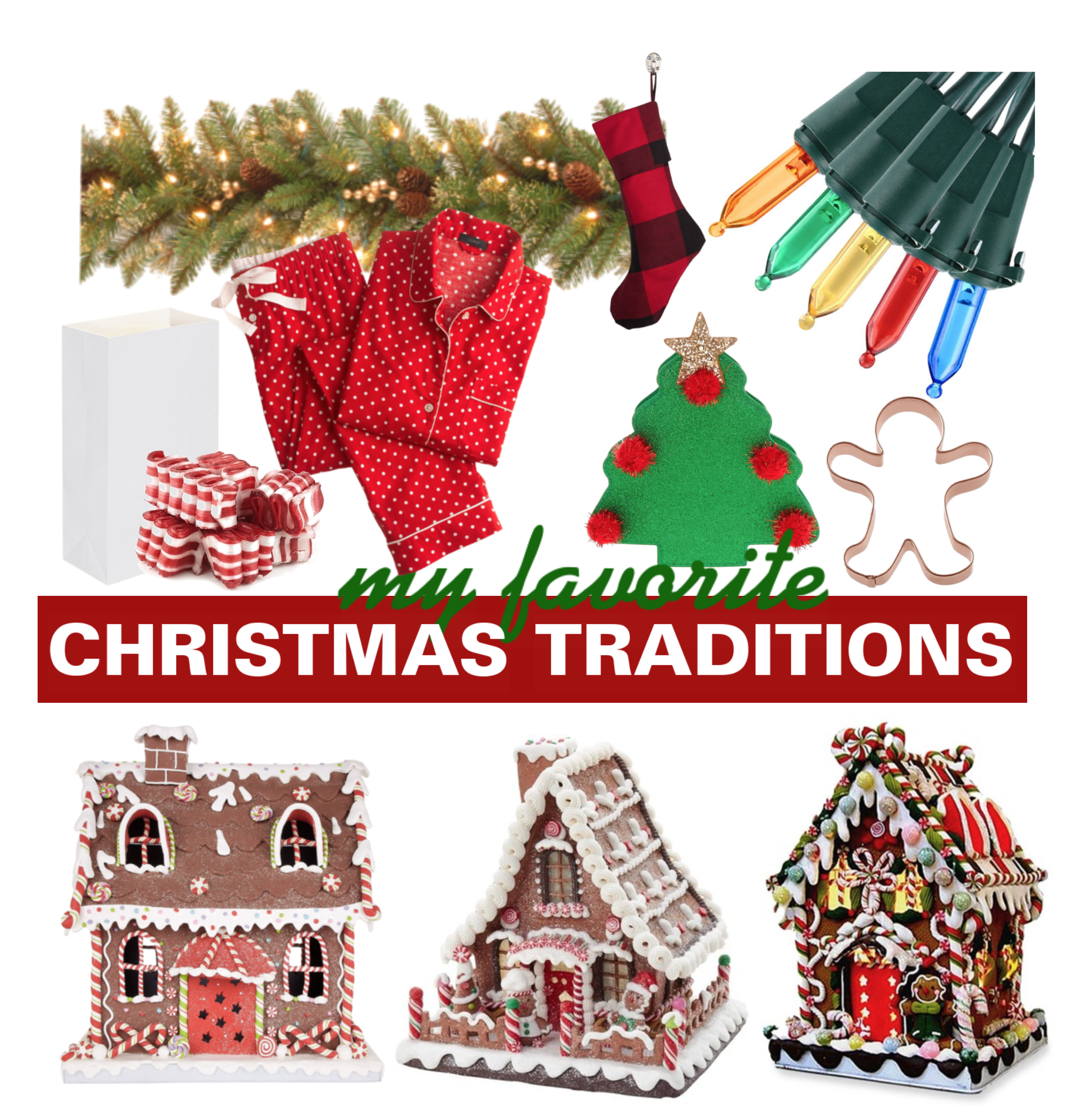 My Favorite Holiday Traditions - Christmas Traditions - Communikait by Kait Hanson