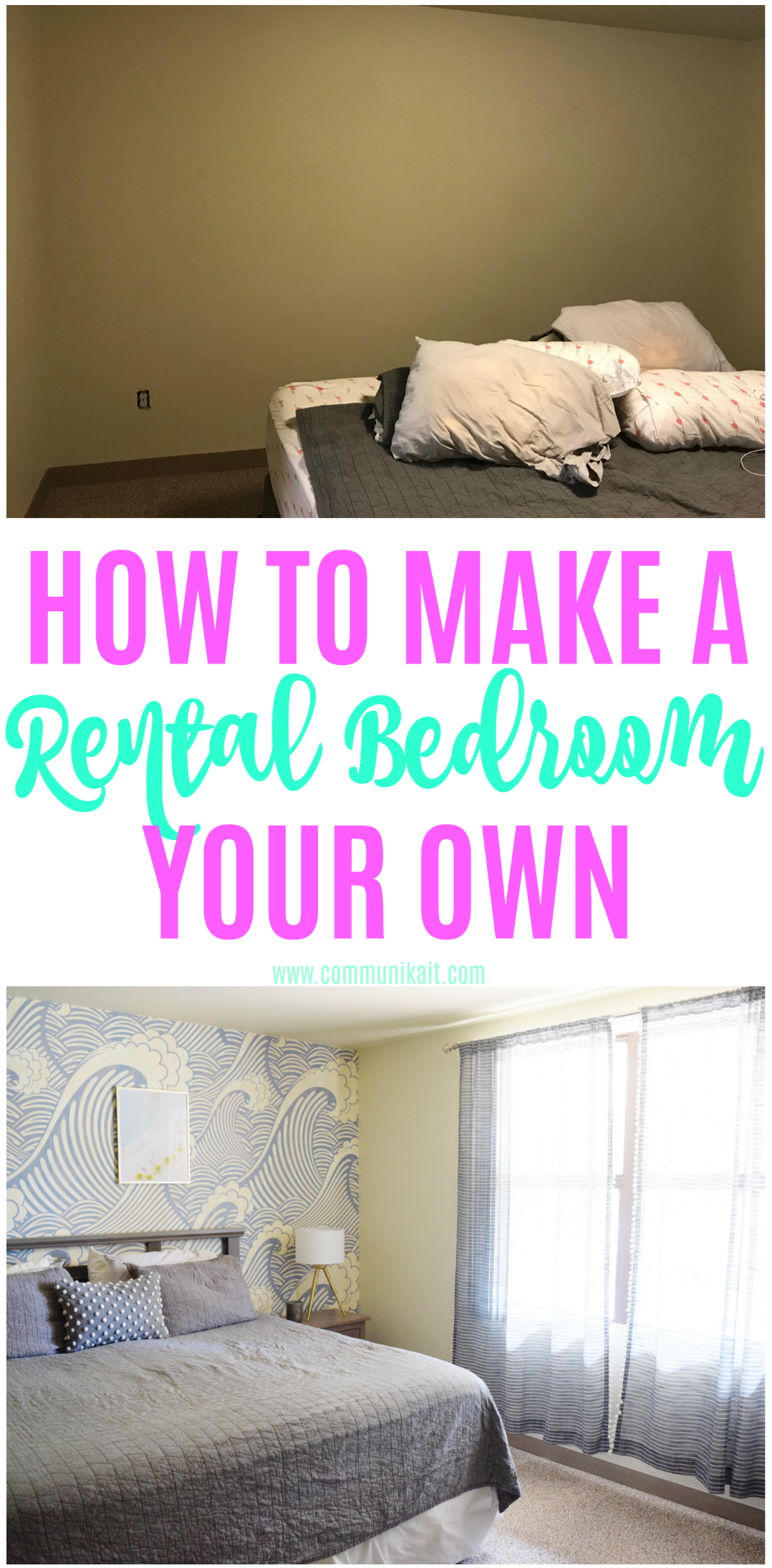 How To Make A Rental Your Own: Master Bedroom Edition -Rental House Decorating - Rental House Hacks - Ideas For Decorating Rental House - Rental House Upgrades On A Budget - Communikait by Kait Hanson