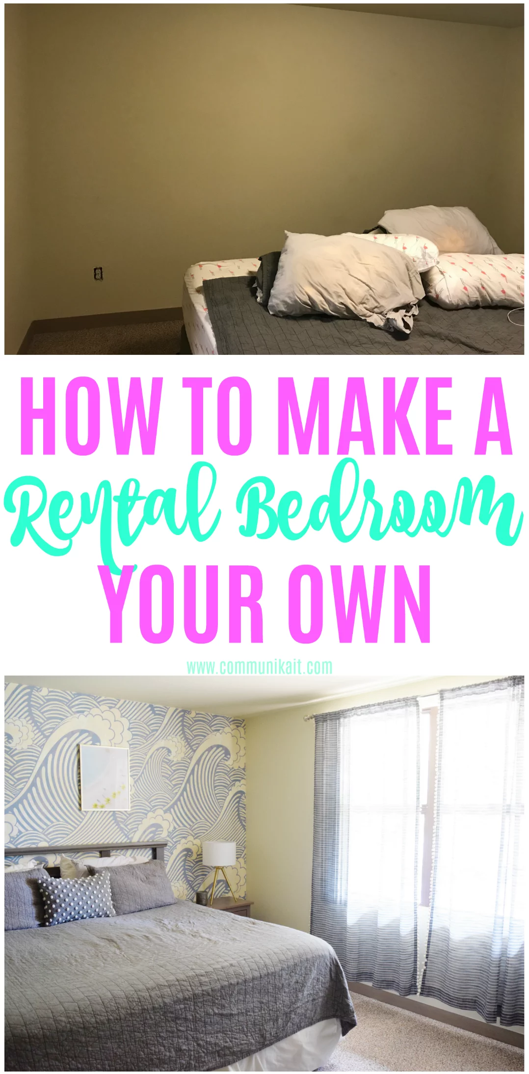 How To Make A Rental Your Own: Master Bedroom Edition -Rental House Decorating - Rental House Hacks - Ideas For Decorating Rental House - Rental House Upgrades On A Budget - Communikait by Kait Hanson