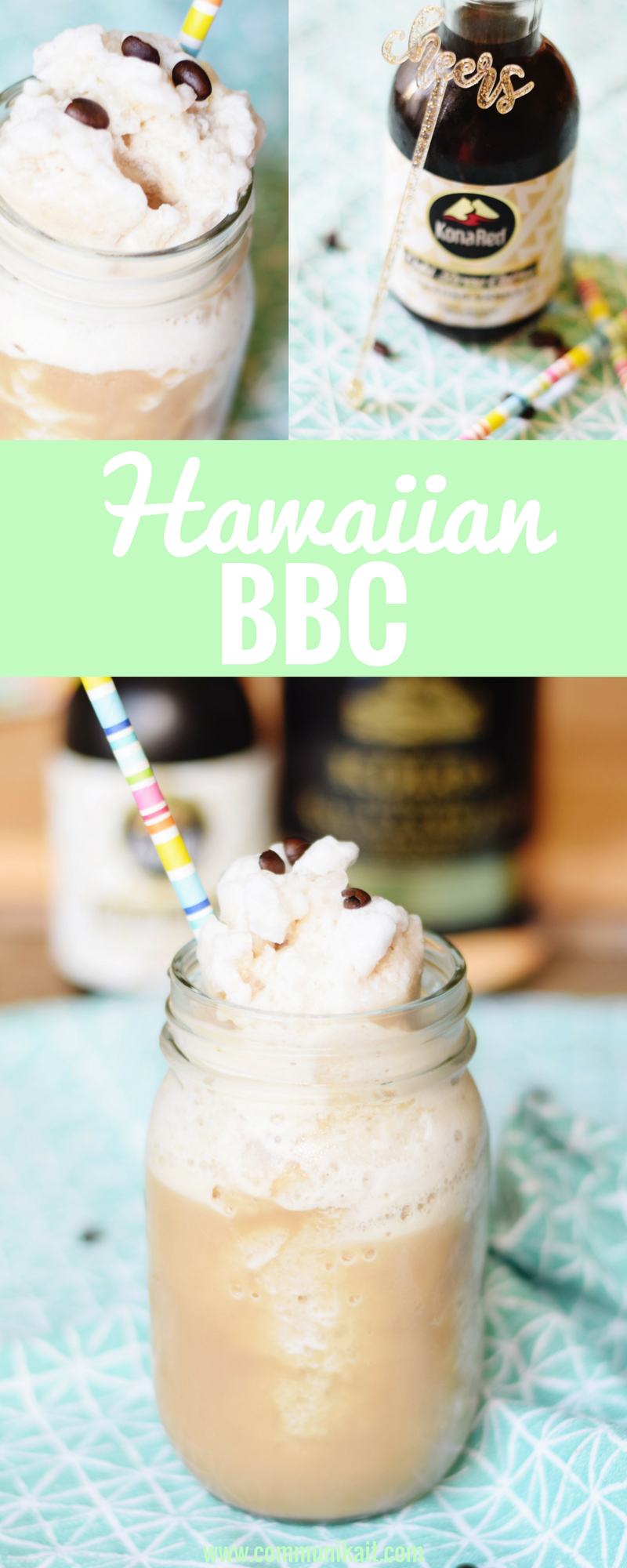 Hawaiian BBC - Tropical Drink Recipe - Summer Cocktail - Easy Frozen Cocktail - Coffee Cocktail - BBC Recipe - Bailey's Cocktail Recipe - Easy Drinks For Party - Communikait by Kait Hanson