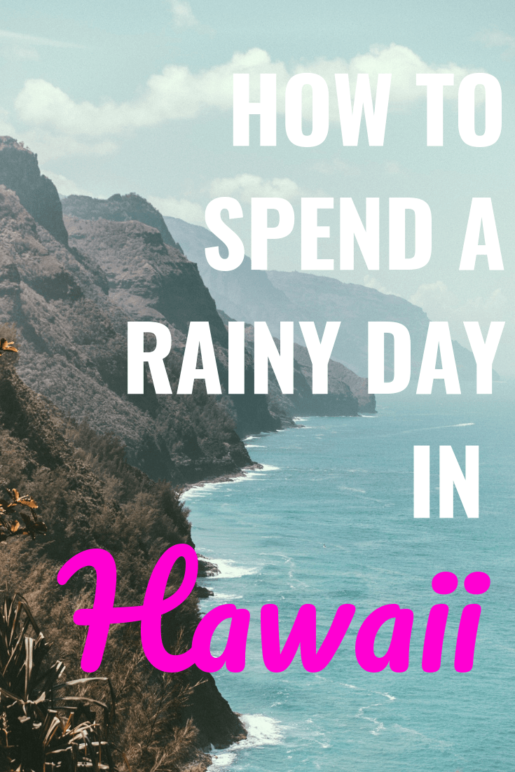 How To Spend A Rainy Day In Hawaii - What To Do In Hawaii On A Rainy Day - What To Do On A Rainy Day In Hawaii - What To Do In Hawaii On Rainy Days - Best Things To Do In Hawaii - Oahu Activities - What To Do On Oahu - Hawaii Vacation Tips - Planning Hawaii Vacation - Hawaii Tips - #oahu #hawaii #travelblog