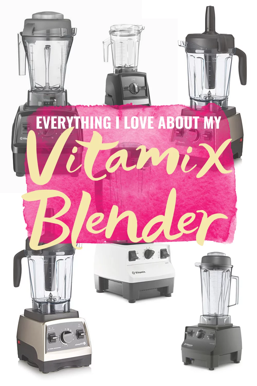 Everything I Love About My Vitamix Blender