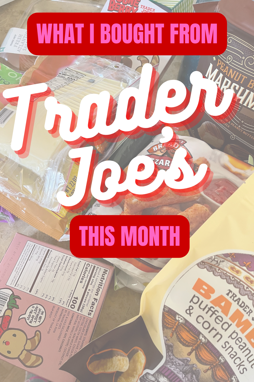 Looking for the best Trader Joe's products? Today I'm sharing all the items I bought and loved this month from Trader Joe's!