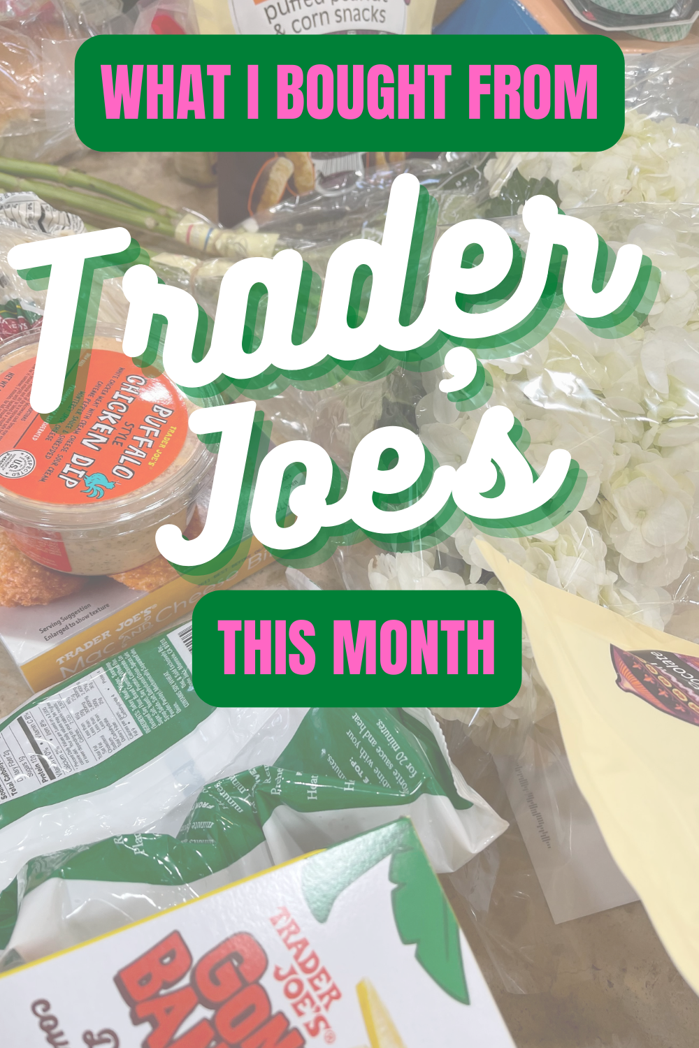 Looking for the best Trader Joe's products? Today I'm sharing all the items I bought and loved this month from Trader Joe's!
