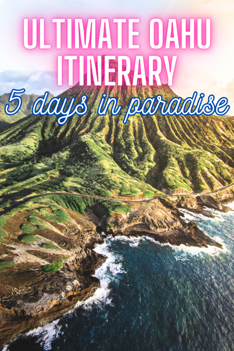 5 Days in Paradise: The Ultimate Oahu Itinerary