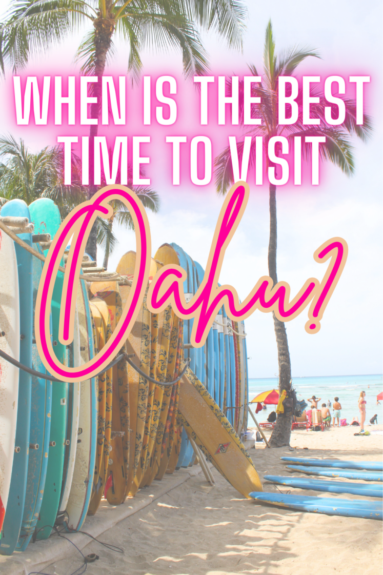 When Is The Best Time To Visit Oahu?